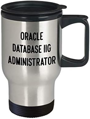 Baza de date amuzantă Oracle 11G Administrator de călătorie Cadou Tumbler pentru DBA Admin SQL MCSA Oțel inoxidabil cu capac
