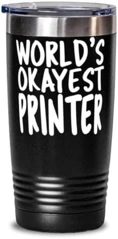 Cea mai bună imprimantă din lume-pahar Negru de 20 OZ - pahar distractiv uimitor pentru imprimantă