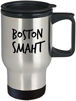 Funny Boston cu accent de călătorie Cupa de tumbler - „Boston Smart” - Cafea/Ceai/Dă