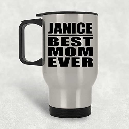 DesignSify Janice Cea mai bună mamă Ever, Silver Travel Mug 14oz din oțel inoxidabil, oțel izolat, cadouri pentru aniversarea